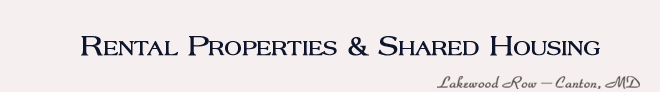 Rental Properties and Shared Housing Lakewood Row -- Canton, MD